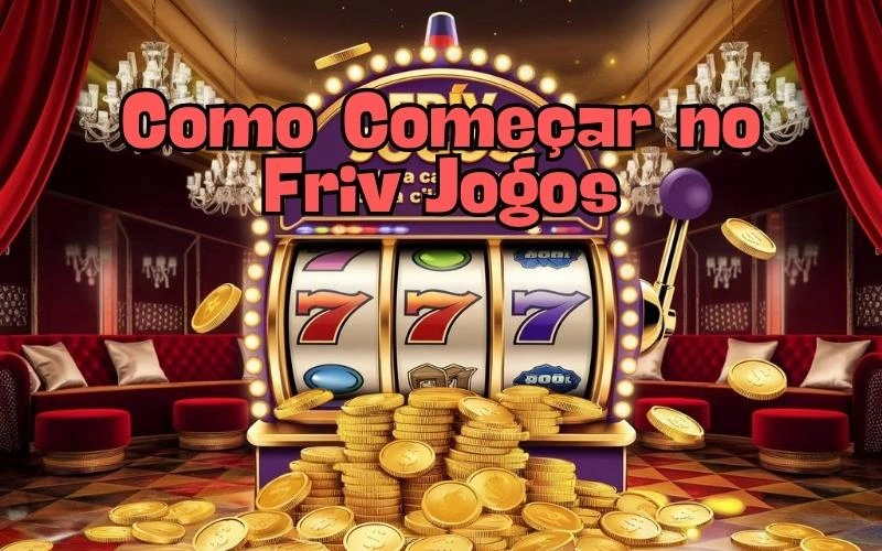 on image text 'Como Começar no Friv Jogos'